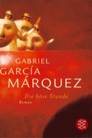 Könyv Die böse Stunde Gabriel García Márquez