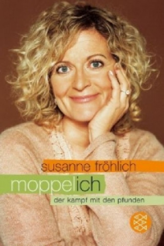 Könyv Moppel-Ich Susanne Fröhlich