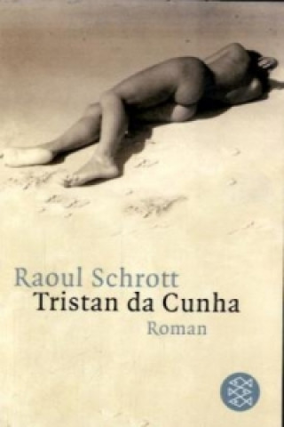 Kniha Tristan da Cunha Raoul Schrott