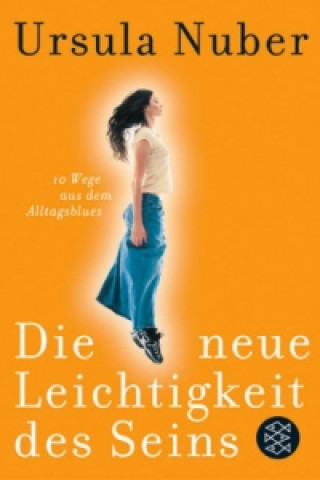 Book Die neue Leichtigkeit des Seins Ursula Nuber