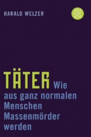 Kniha Täter Harald Welzer