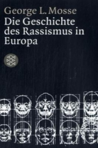 Kniha Die Geschichte des Rassismus in Europa George L. Mosse