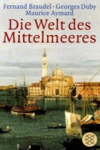 Книга Die Welt des Mittelmeeres Fernand Braudel