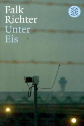 Livre Unter Eis Falk Richter