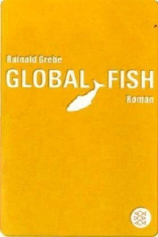 Knjiga Global Fish Rainald Grebe