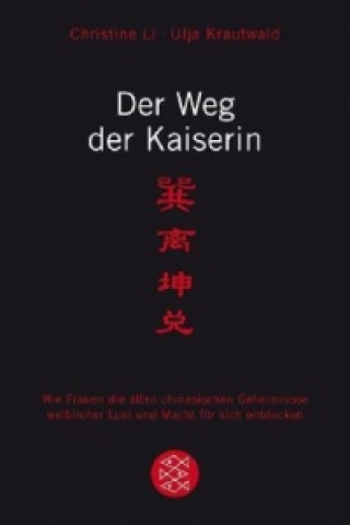 Kniha Der Weg der Kaiserin Christine Li