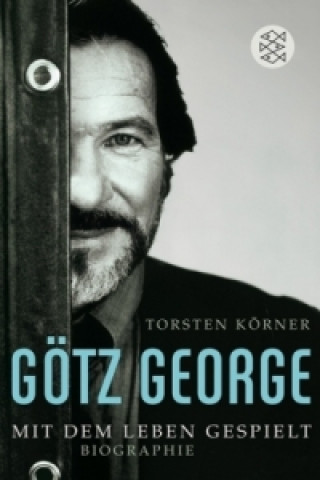 Kniha Götz George Torsten Körner