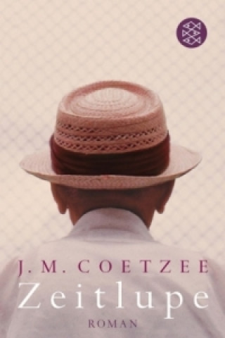 Kniha Zeitlupe J. M. Coetzee