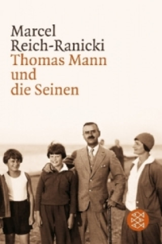 Könyv Thomas Mann und die Seinen Marcel Reich-Ranicki