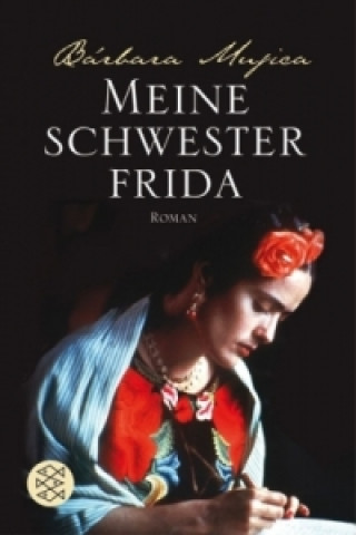 Könyv Meine Schwester Frida Barbara Mujica