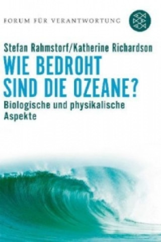 Könyv Wie bedroht sind die Ozeane? Stefan Rahmstorf