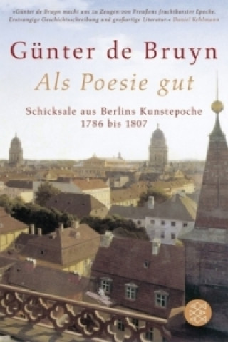 Könyv Als Poesie gut Günter de Bruyn