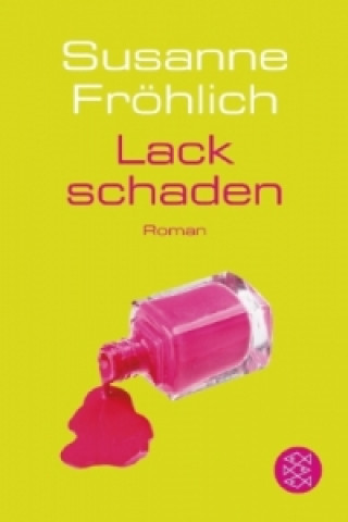 Книга Lackschaden Susanne Fröhlich