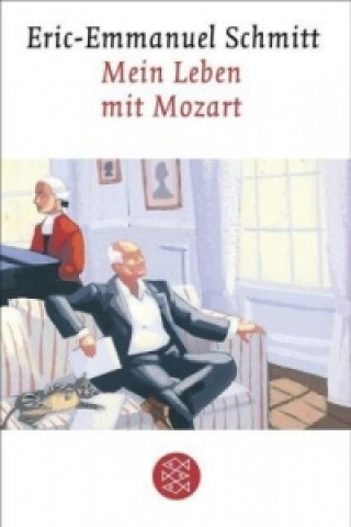 Kniha Mein Leben mit Mozart Eric-Emmanuel Schmitt