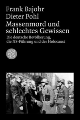 Kniha Massenmord und schlechtes Gewissen Frank Bajohr