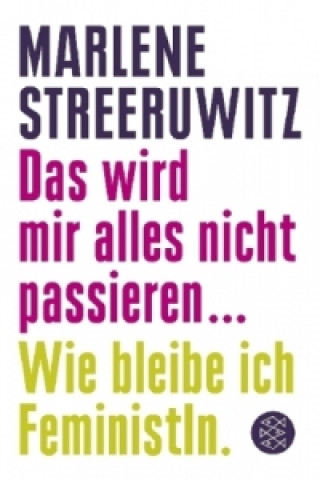 Buch Das wird mir alles nicht passieren ... Marlene Streeruwitz