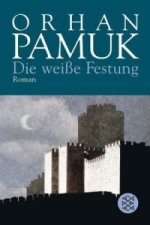 Könyv Die weiße Festung Orhan Pamuk