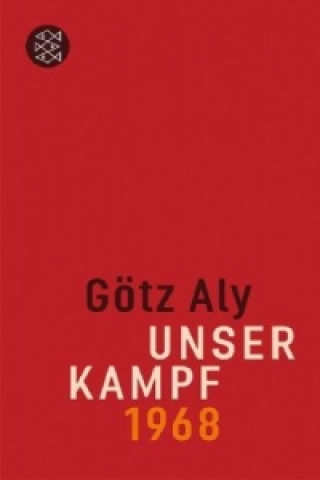 Kniha Unser Kampf Götz Aly