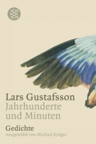 Könyv Jahrhunderte und Minuten Lars Gustafsson