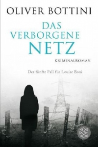 Buch Das verborgene Netz Oliver Bottini