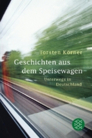 Книга Geschichten aus dem Speisewagen Torsten Körner