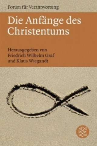 Книга Die Anfänge des Christentums Friedrich W. Graf