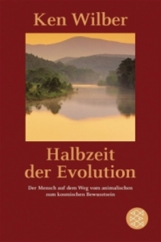 Kniha Halbzeit der Evolution Ken Wilber