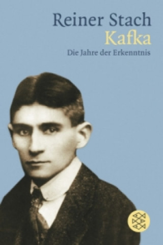 Книга Kafka. Die Jahre der Erkenntnis Reiner Stach