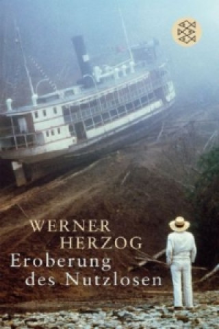 Kniha Eroberung des Nutzlosen Werner Herzog