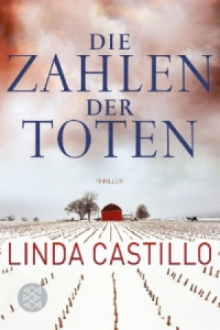 Kniha Die Zahlen der Toten Linda Castillo