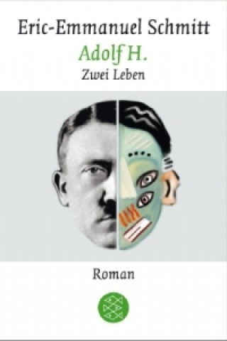 Könyv Adolf H. Eric-Emmanuel Schmitt