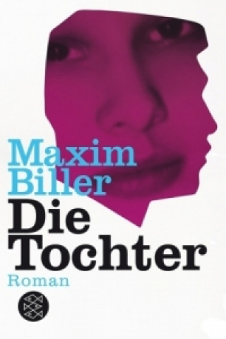 Libro Die Tochter Maxim Biller