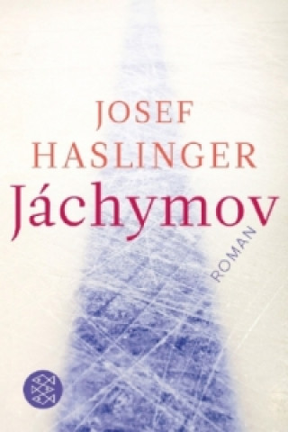 Könyv Jáchymov Josef Haslinger