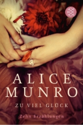 Könyv Zu viel Glück Alice Munro