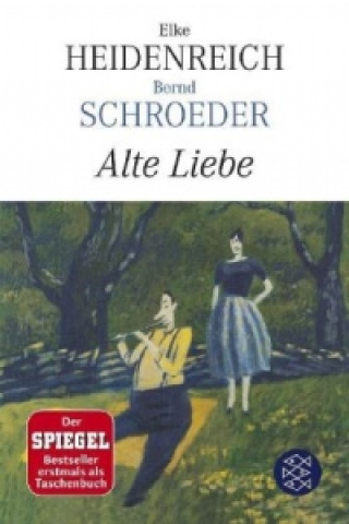 Könyv Alte Liebe Elke Heidenreich