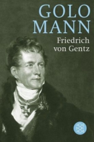 Book Friedrich von Gentz Golo Mann