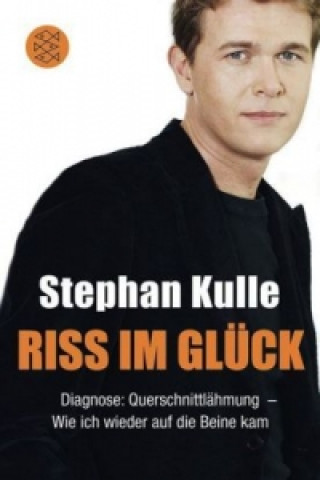 Könyv Riss im Glück Stephan Kulle