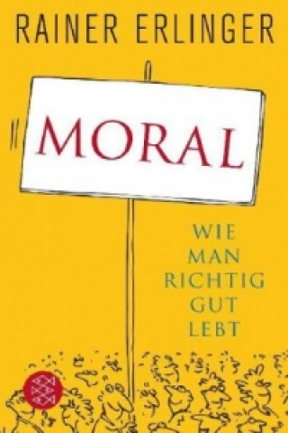 Kniha Moral Rainer Erlinger