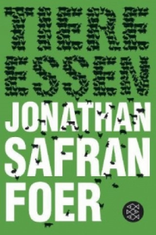 Boek Tiere essen Jonathan Safran Foer