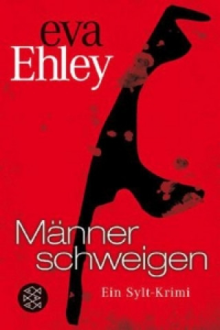 Knjiga Manner schweigen Eva Ehley