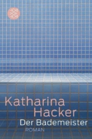 Book Der Bademeister Katharina Hacker