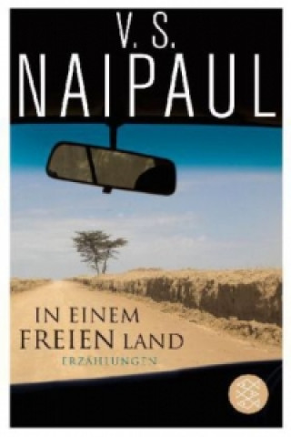 Carte In einem freien Land Vidiadhar S. Naipaul