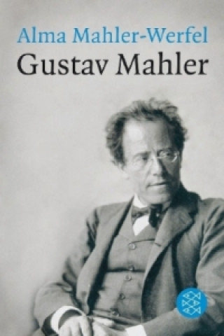 Книга Gustav Mahler Alma Mahler-Werfel