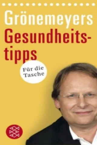 Kniha Grönemeyers Gesundheitstipps für die Tasche Dietrich H. W. Grönemeyer