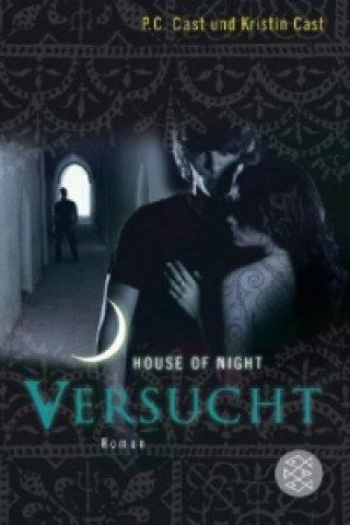 Kniha House of Night - Versucht P. C. Cast