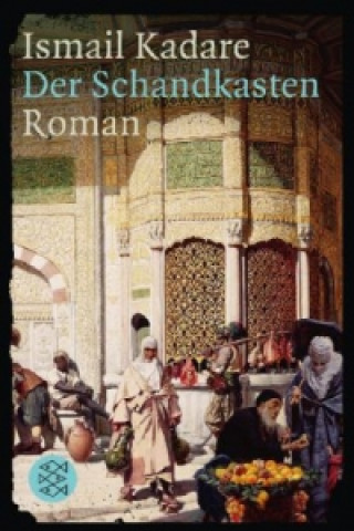 Книга Der Schandkasten Ismail Kadare