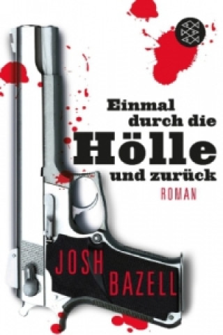 Książka Einmal durch die Hölle und zurück Josh Bazell
