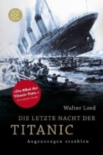 Kniha Die letzte Nacht der Titanic Walter Lord