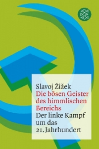 Книга Die bösen Geister des himmlischen Bereichs Slavoj Zizek