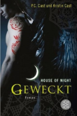Книга House of Night - Geweckt P. C. Cast